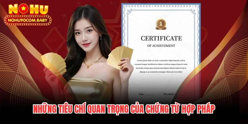 Những tiêu chí quan trọng của chứng từ hợp pháp
